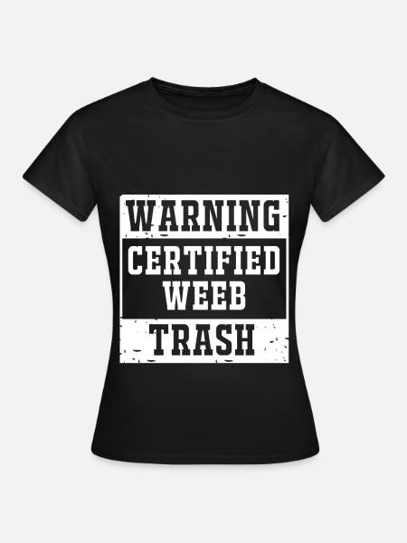 Anime Weeb Trash - Frauen T-Shirt - Schwarz