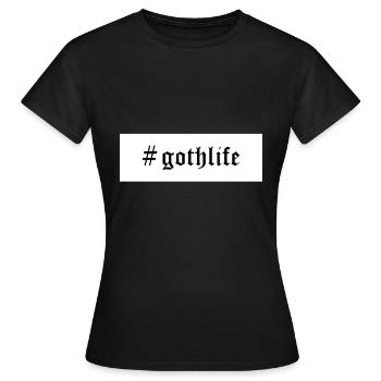 #gothlife gothique gothique - T-shirt Femme - noir - Devant - AI Model Female 172 dark (172cm)