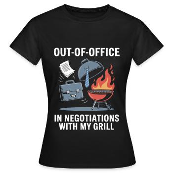 Out of Office In Negotiations with My Grill Labor - Women's T-Shirt - black - Front - AI Model Female 172 dark (172cm)