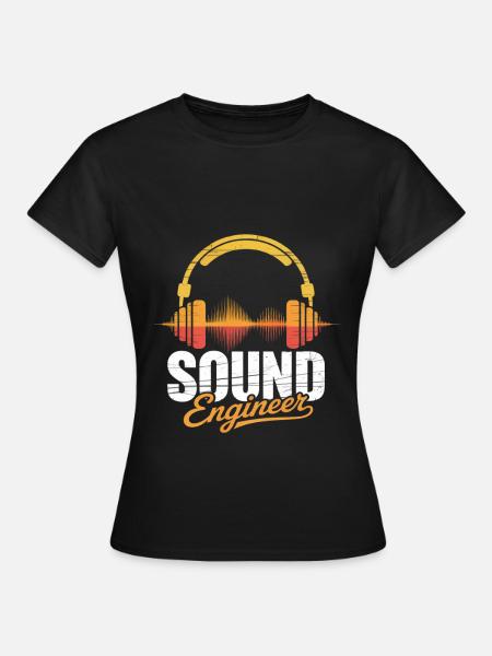 Sound Audio Engineer - Frauen T-Shirt - Schwarz