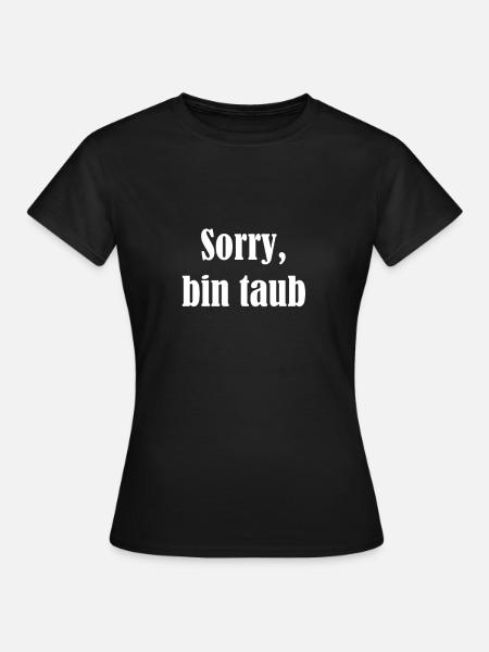 Taub - Frauen T-Shirt - Schwarz