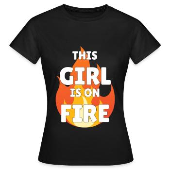 This Girl is on Fire Lady Woman Power Go Girls - Frauen T-Shirt - Schwarz - Vorne - AI Model Female 172 dark (172cm)