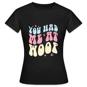 Tu m’as eu à Woof - T-shirt Femme - noir - Devant - AI Model Female 172 dark (172cm)