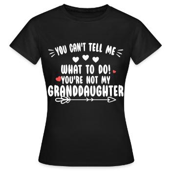Du bist nicht meine Enkelin - Frauen T-Shirt - Schwarz - Vorne - AI Model Female 172 dark (172cm)