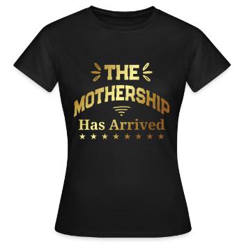 Mother ● The mother ship has arrived ● Gift - Women's T-Shirt - black - Front - AI Model Female 172 dark (172cm)