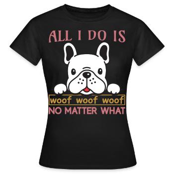 Alles was ich kann... - Frauen T-Shirt - Schwarz - Vorne - AI Model Female 172 dark (172cm)