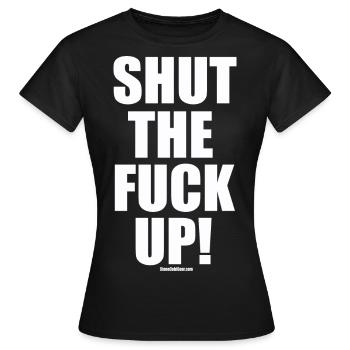 Ta gueule! STFU - T-shirt Femme - noir - Devant - AI Model Female 172 dark (172cm)