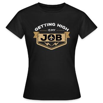 Pilot - high werden ist mein job - Frauen T-Shirt - Schwarz - Vorne - AI Model Female 172 dark (172cm)