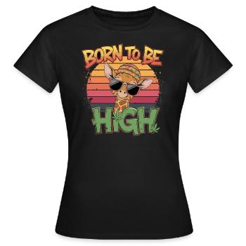 Born to be High - Women's T-Shirt - black - Front - AI Model Female 172 dark (172cm)