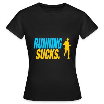 Running Sucks - Frauen T-Shirt - Schwarz - Vorne - AI Model Female 172 dark (172cm)