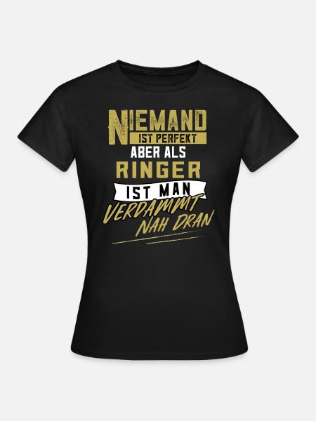 Ringer Ringen Ringkampf Freistilringen Geschenk - Frauen T-Shirt - Schwarz