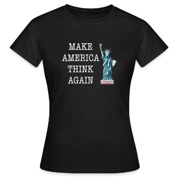  Anti Make America Think Again Fuck President - Frauen T-Shirt - Schwarz - Vorne - AI Model Female 172 dark (172cm)