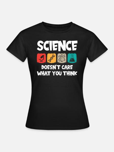 Science - Frauen T-Shirt - Schwarz
