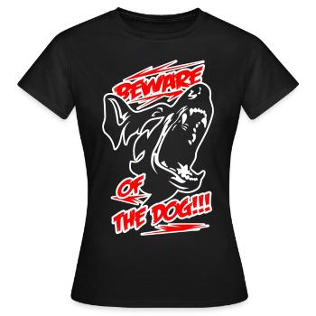 BEWARE OF THE DOG - Geschenk Hund und Hundefreunde - Frauen T-Shirt - Schwarz - Vorne - AI Model Female 172 dark (172cm)