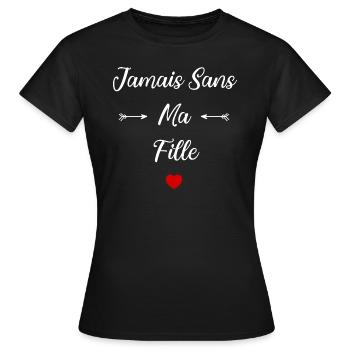 Jamais sans ma Fille - T-shirt Femme - noir - Devant - AI Model Female 172 dark (172cm)