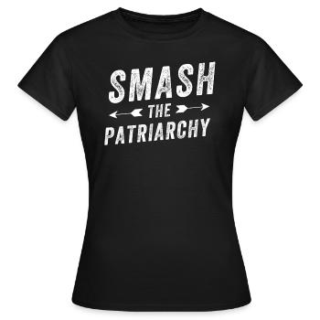 Smash the Patriarchy - Women's T-Shirt - black - Front - AI Model Female 172 dark (172cm)