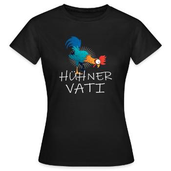 Hühner Vati Huhn - Frauen T-Shirt - Schwarz - Vorne - AI Model Female 172 dark (172cm)