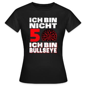 Ich Bin Nicht 50 Ich Bin Bullseye | Herren Dart - Frauen T-Shirt - Schwarz - Vorne - AI Model Female 172 dark (172cm)