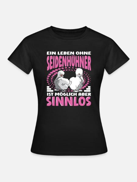 Seidenhühner japanisches Seidenhuhn Hühnerhalter - Frauen T-Shirt - Schwarz