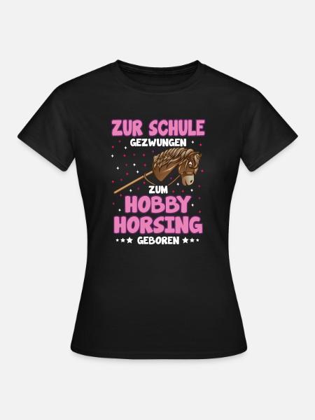 Hobby Horsing Hobby Horse Pferdemädchen - Frauen T-Shirt - Schwarz