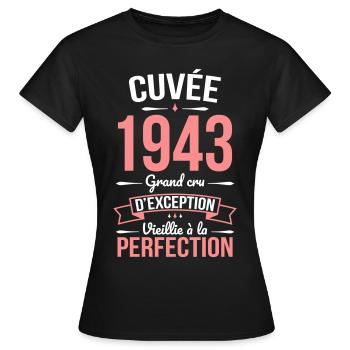 Anniversaire 81 ans - Cuvée 1943 - Cadeau Humour - T-shirt Femme - noir - Devant - AI Model Female 172 dark (172cm)