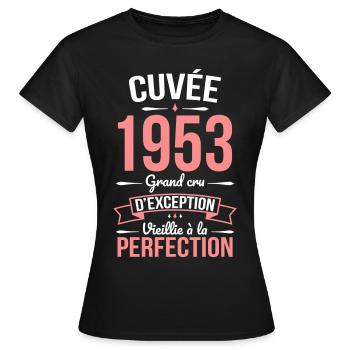 Anniversaire 70 ans - Cuvée 1953 - Cadeau Humour - T-shirt Femme - noir - Devant - AI Model Female 172 dark (172cm)