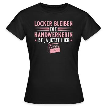 Handwerk Werkzeug Locker bleiben - Handwerkerin - Frauen T-Shirt - Schwarz - Vorne - AI Model Female 172 dark (172cm)