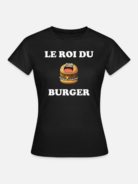 Le roi du burger - T-shirt Femme - noir