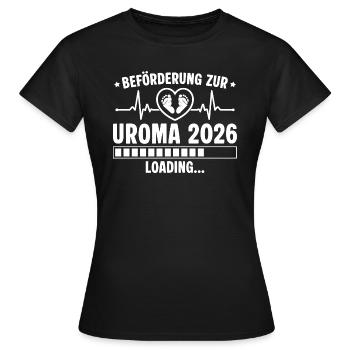 Beförderung zur Uroma 2026 loading - Frauen T-Shirt - Schwarz - Vorne - AI Model Female 172 dark (172cm)