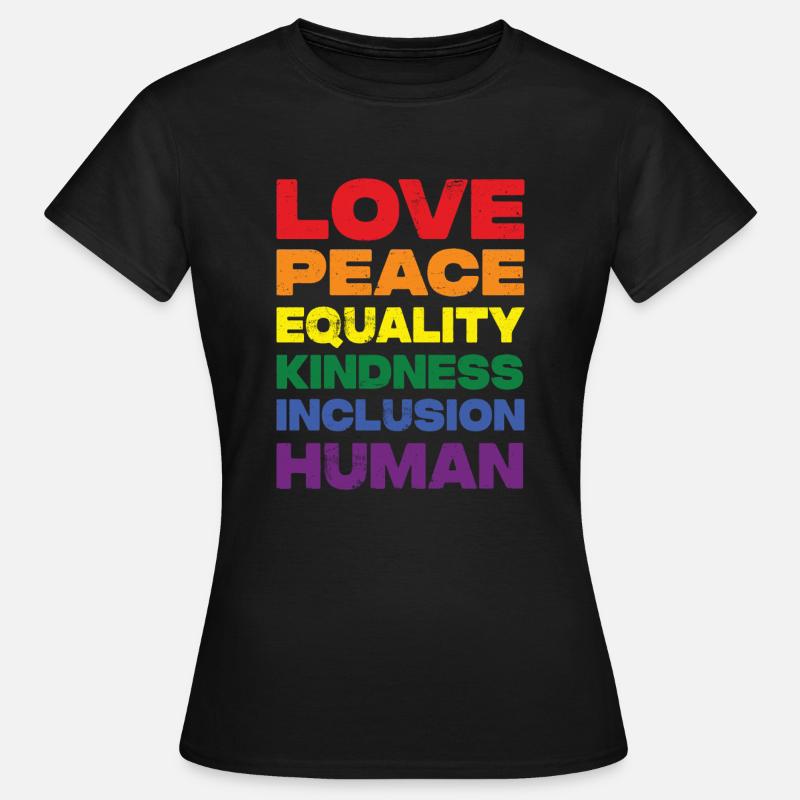 Love Peace Equality Kindness Inclusion Human - T-shirt dam - svart