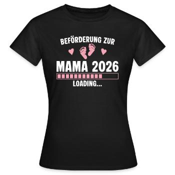 Beförderung zur Mama 2026 loading - Frauen T-Shirt - Schwarz - Vorne - AI Model Female 172 dark (172cm)