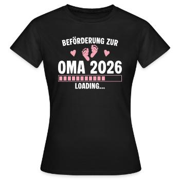 Beförderung zur Oma 2026 loading - Frauen T-Shirt - Schwarz - Vorne - AI Model Female 172 dark (172cm)
