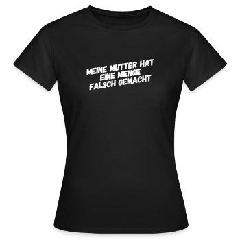 es war nicht alles richtig - Frauen T-Shirt - Schwarz - Vorne - AI Model Female 172 dark (172cm)