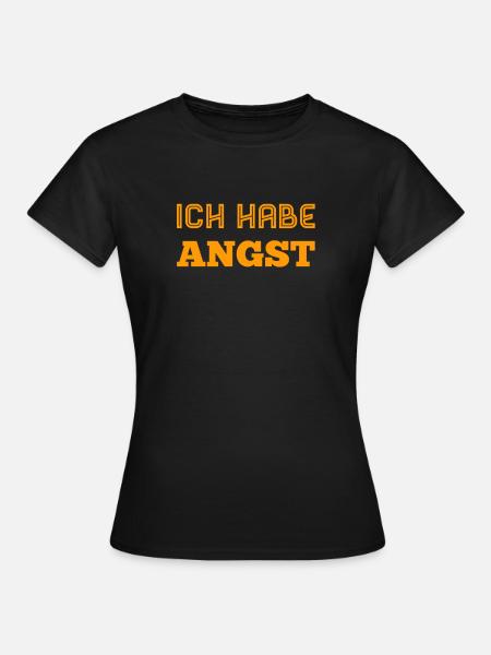 voller Angst - Frauen T-Shirt - Schwarz