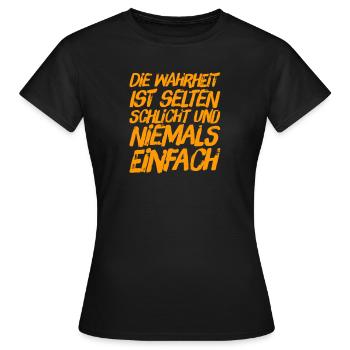 die Wahrheit ist selten schlicht - Frauen T-Shirt - Schwarz - Vorne - AI Model Female 172 dark (172cm)