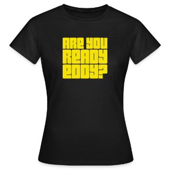 Je suis prêt - T-shirt Femme - noir - Devant - AI Model Female 172 dark (172cm)