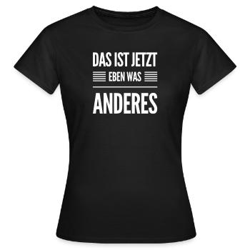 Opinions change - Women's T-Shirt - black - Front - AI Model Female 172 dark (172cm)