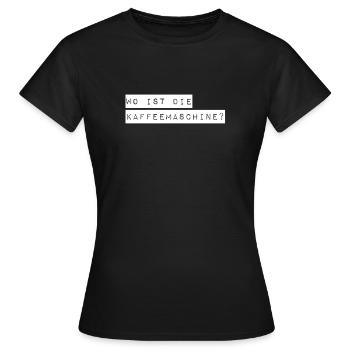 where's the coffee? - Women's T-Shirt - black - Front - AI Model Female 172 dark (172cm)