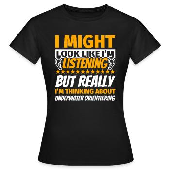 Unterwasser Orientierungslauf lustiges Geschenk - Frauen T-Shirt - Schwarz - Vorne - AI Model Female 172 dark (172cm)