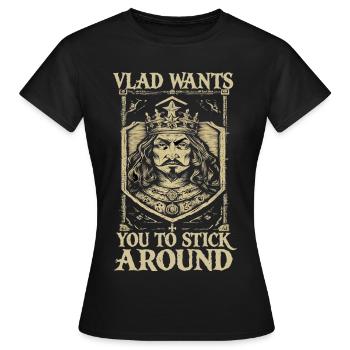 Vlad Do You Want To Stay King's Graphic - Women's T-Shirt - black - Front - AI Model Female 172 dark (172cm)
