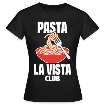 Pasta La Vista Club für Nudelfans - Frauen T-Shirt - Schwarz - Vorne - AI Model Female 172 dark (172cm)