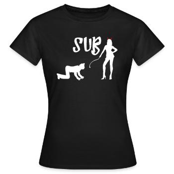 Femdom Dominatrix Sub SM drôle humour t-shirt - T-shirt Femme - noir - Devant - AI Model Female 172 dark (172cm)