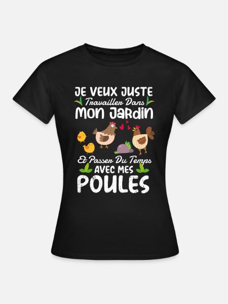 Jardin Et Poules Humour Idée Cadeau Jardinage - T-shirt Femme - noir