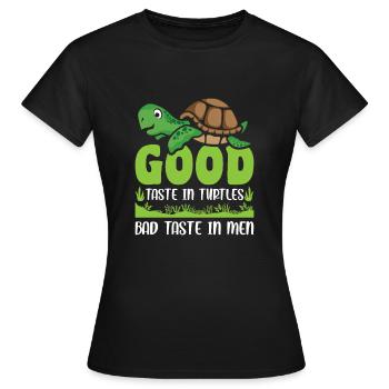 Good Taste in Turtles bad taste in men - Frauen T-Shirt - Schwarz - Vorne - AI Model Female 172 dark (172cm)