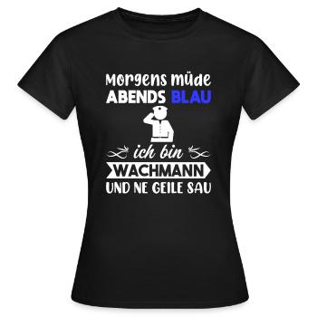 Morgens Müde Abends Blau Wachmann - Frauen T-Shirt - Schwarz - Vorne - AI Model Female 172 dark (172cm)