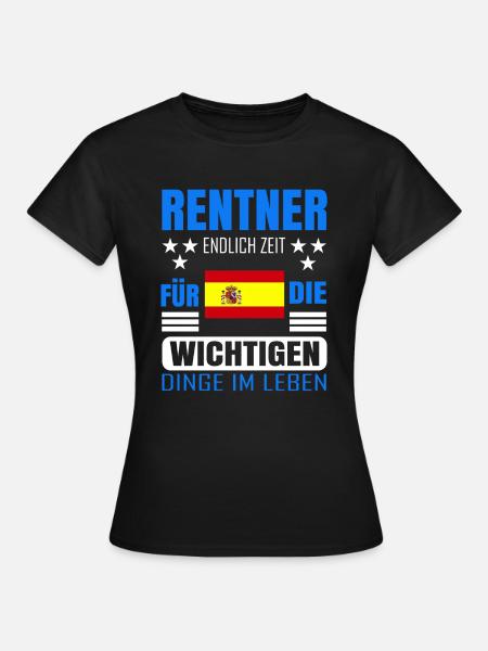 Rentner Rente Rentenbeginn Spanien - Frauen T-Shirt - Schwarz