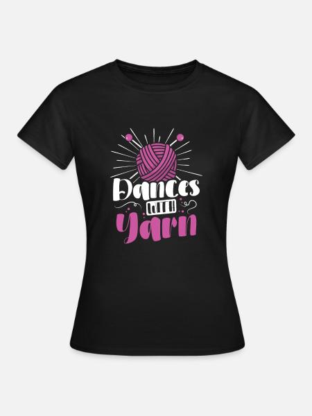 Dances with yarn - Frauen T-Shirt - Schwarz