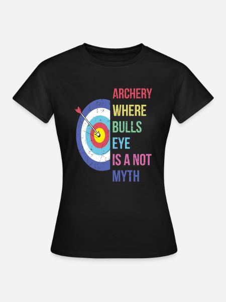 Bogenschießen Bogenschütze - Frauen T-Shirt - Schwarz
