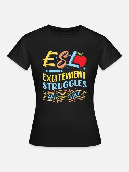 ESL-Lehrer ESL Unterricht - Frauen T-Shirt - Schwarz