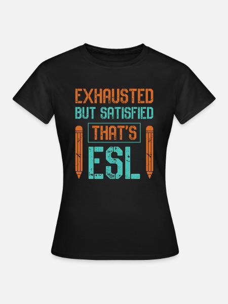 ESL-Lehrer ESL Unterricht - Frauen T-Shirt - Schwarz